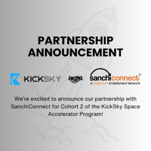 IMAGE_SanchiConnect and Riceberg VC Partners to Scale KickSky – The Space Lab, Empowering Next-Gen Spacetech Startups