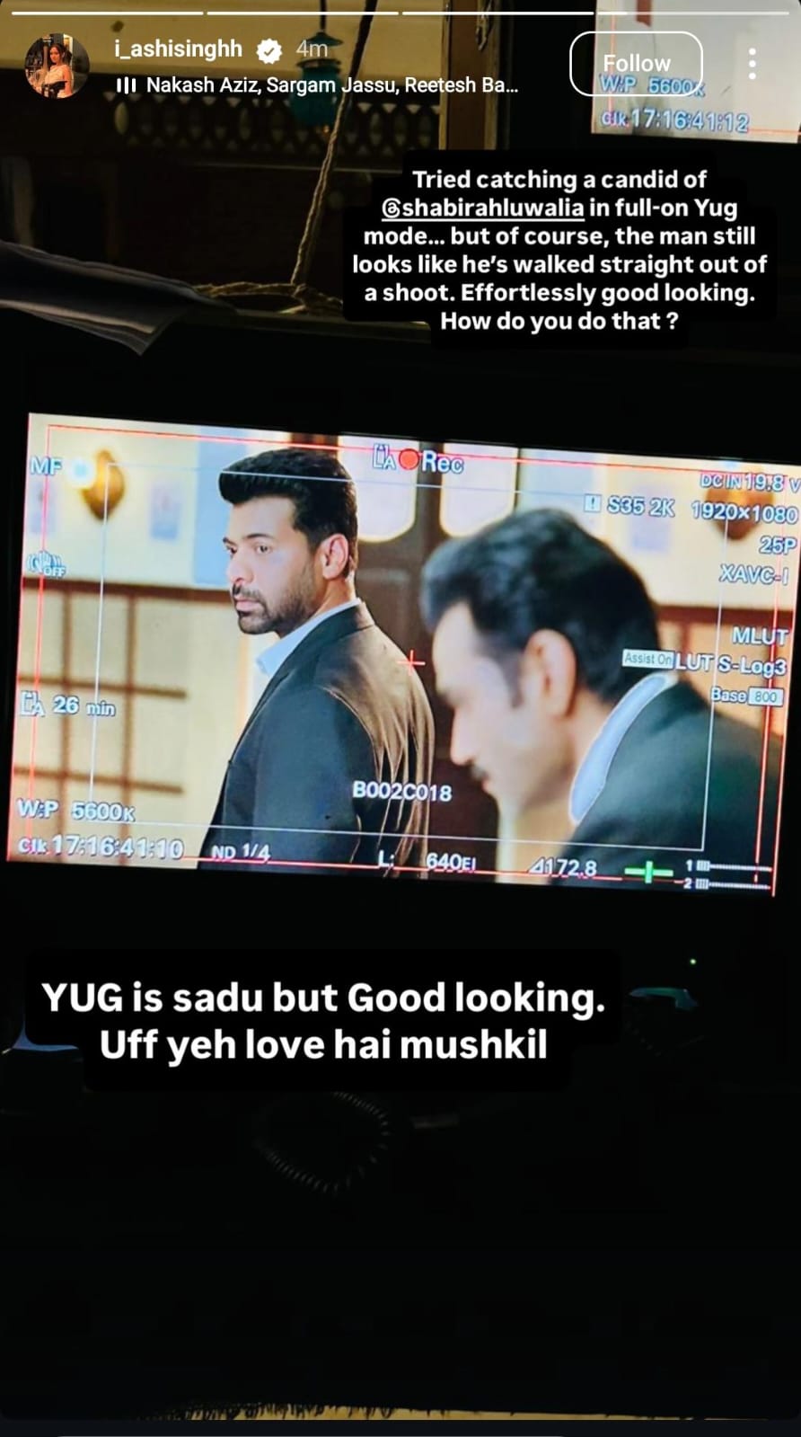 Ashi Singh, admiring her co-actor Shabir Ahluwalia 